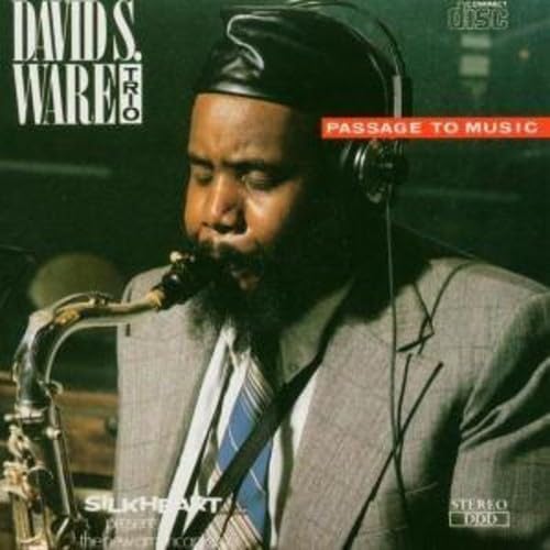 David S. Ware Trio - Passage to Music (CD)