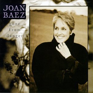 Joan Baez - Gone From Danger (CD)