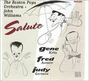 Boston Pops Orchestra / John Williams - The Boston Pops Orchestra and John Williams Salute Gene Kelly, Fred Astaire, and Judy Garland (CD)