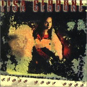 Lisa Cerbone - Close Your Eyes (CD)