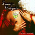 The Lounge Brigade - Put Some Style in It (CD)