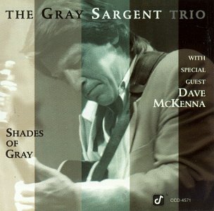 The Gray Sargent Trio - Shades of Gray (CD)