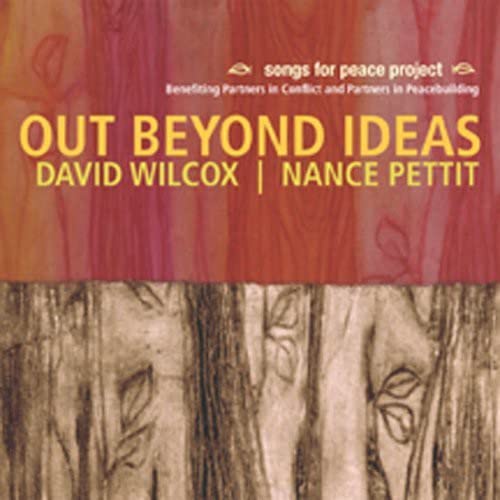 David Wilcox / Nance Pettit - Out Beyond Ideas (CD)