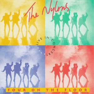 The Nylons - Four On The Floor: Live in Concert (CD)
