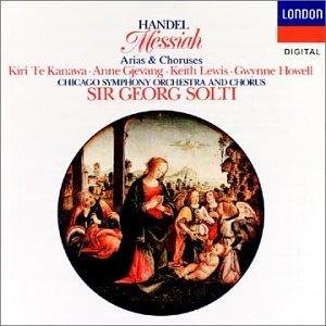 Georg Friedrich Handel / Kiri Te Kanawa / Anne Gjevang / Keith Lewis / Gwynne Howell / Chicago Symphony Orchestra / Chicago Symphony Chorus / Georg Solti - Messiah Arias & Choruses (CD)