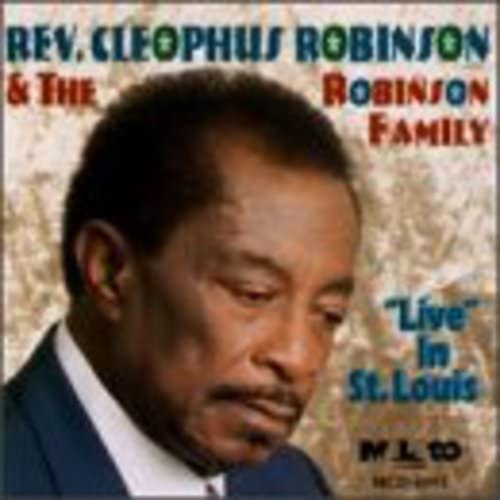Rev. Cleophus Robinson & Robin - Live in St Louis (CD)