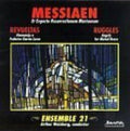 Olivier Messiaen / Silvestre Revueltas / Carl Ruggles / Ensemble 21 / Arthur Weisberg - Olivier Messiaen: Et Expecto Resurrectionem Mortuorum (I Await the Resurrection of the Dead) / Silvestre Revueltas: Homenaje a García Lorca / Carl Ruggles: Angels, for