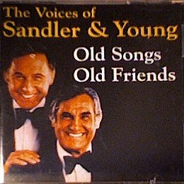 Sandler & Young - Old Songs Old Friends (CD)