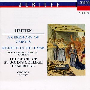 Benjamin Britten / St. John's College Choir / George Guest - Britten: A Ceremony of Carols, Rejoice in Lamb, Missa Brevis, Te Deum, Jubilate (CD)