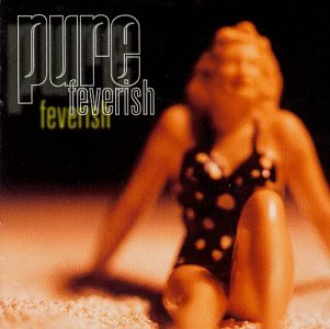 Pure - Feverish (CD)