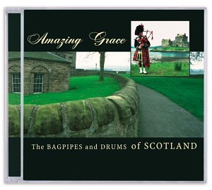 Amazing Grace: Bagpipes & Drums of Scotland (CD)