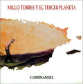 Millo Torres Y El Tercer Planeta - Caminando (CD)