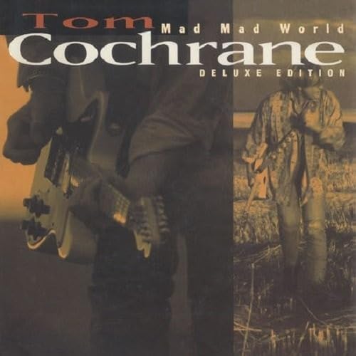 Tom Cochrane - Mad Mad World (CD)
