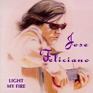 Jose Feliciano - Light My Fire (CD)