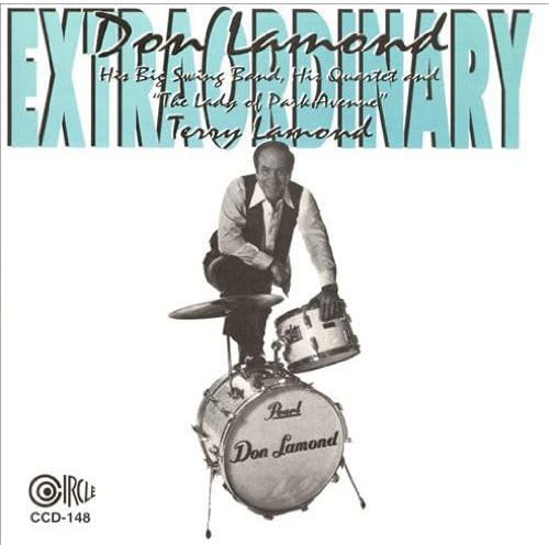 Don Lamond / Don Lamond & The Big Swing Band / Don Lamond Quartet / Terry Lamond - Extraordinary (CD)