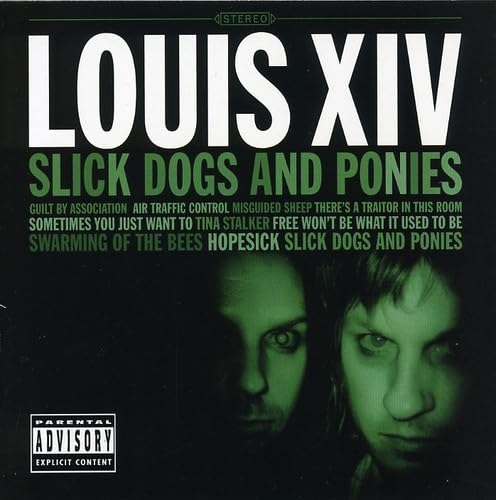 Louis XIV - Slick Dogs and Ponies (CD)