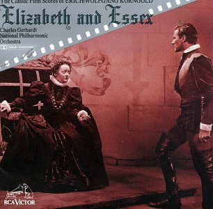 Elizabeth & Essex: The Classic Film Scores of Erich Wolfgang Korngold - Soundtrack (CD)