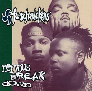 Fu-Schnickens - Nervous Breakdown (CD)