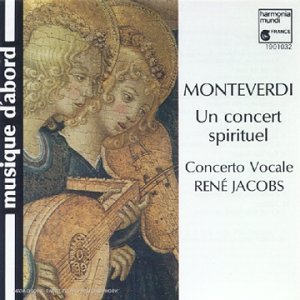 Claudio Monteverdi / Concerto Vocale / Rene Jacobs - Monterverdi: Un Concert Spirituel (CD)
