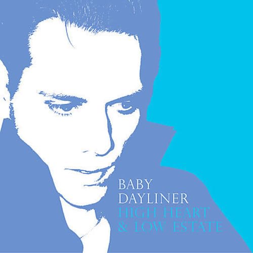 Baby Dayliner - High Heart & Low Estate (CD)