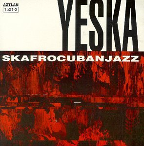 Yeska - Skafrocubanjazz (CD)