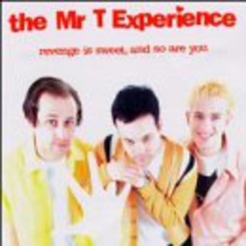 The Mr. T Experience - Revenge Is Sweet & So Are You (CD)