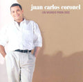Juan Carlos Coronel - Un Mundo Para Dos (CD)
