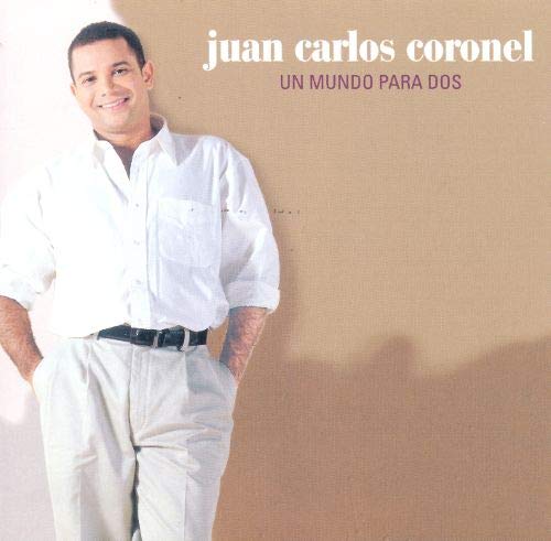 Juan Carlos Coronel - Un Mundo Para Dos (CD)