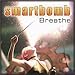 Smartbomb - Breathe / Don't Be Gone (CD)