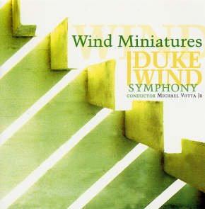 Duke Wind Symphony - Wind Miniatures (CD)