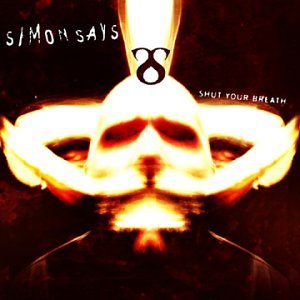 Simon Says - Shut Your Breath (CD)