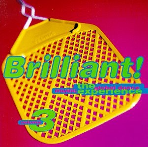 Brilliant! The Global Dance Music Experience - Vol. 3 (CD)