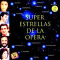 Super Estrellas De La Opera - Super Estrellas de la Opera - Super Stars of Opera (2 CDs) (CD)