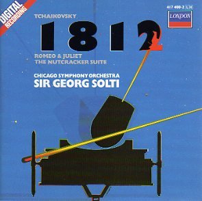Solti - Tchaikovsky: 1812, Romeo & Juliet, The Nutcracker Suite (CD)