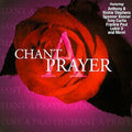 Chant a Prayer (CD)