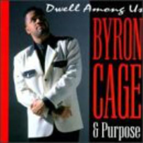 Byron Cage / Purpose - Dwell Among Us (CD)