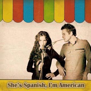 She's Spanish, I'm American - She's Spanish I'm American (CD)