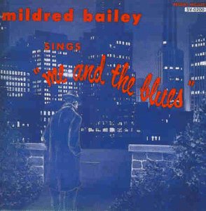 Mildred Bailey - Me & the Blues (CD)