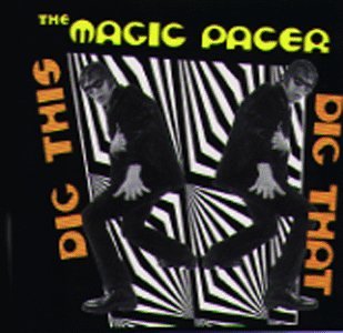 The Magic Pacer - Dig This Dig That (CD)