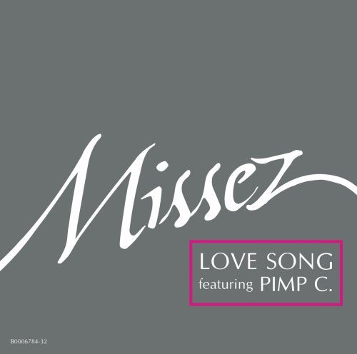 Missez / Pimp C - Love Song (CD)