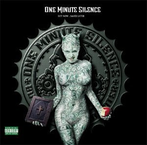 One Minute Silence - Buy Now... Saved Later (CD)