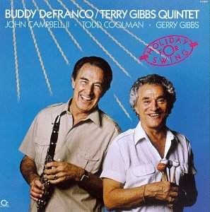 Buddy DeFranco / Terry Gibbs Quintet - Holiday for Swing (CD)