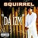 Squirrel - Da Izm (CD)