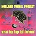 Holland Tunnel Project - What Hip Hop Left Behind (CD)