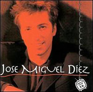 Jose Miguel Diez - Jose Miguel Diez (CD)