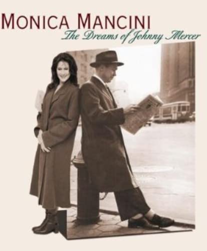 Monica Mancini - The Dreams Of Johnny Mercer (CD)