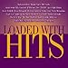 Loaded With Hits (CD)