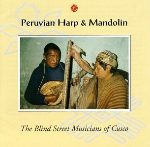 Blind Musicians of Cusco: Peruvian Harp (CD)