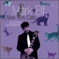 Mark Elf - New York Cats (CD)