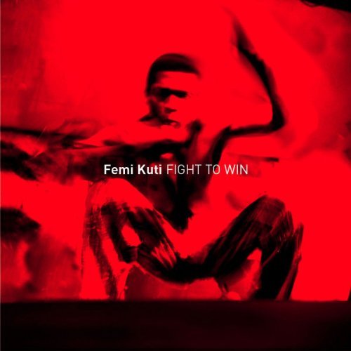 Fight To Win by Femi Kuti (2001-10-16) (CD)